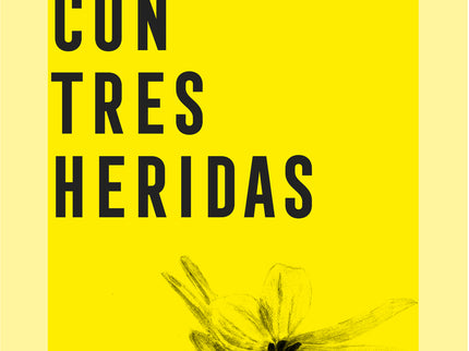 Llego Con Tres Heridas