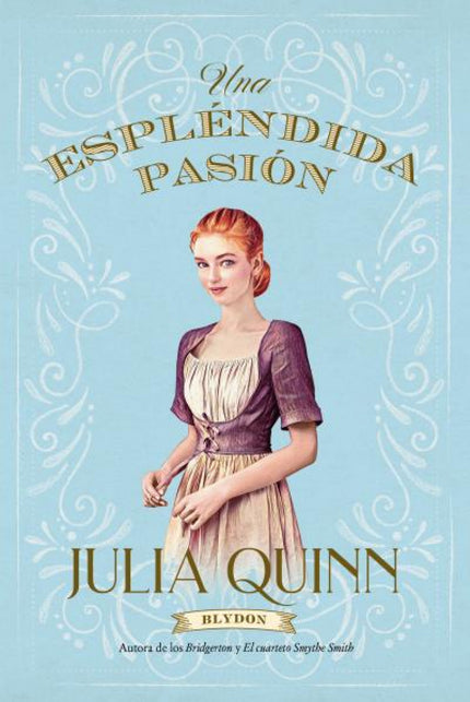 Espléndida Pasión (blydon 1)