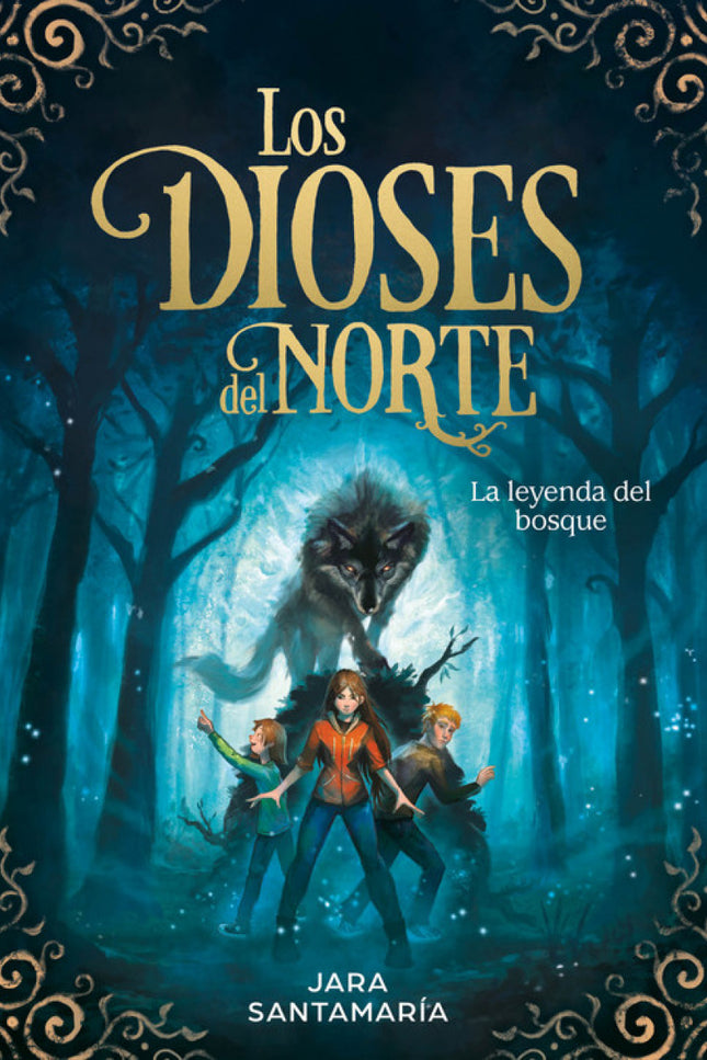 Libro La Leyenda Del Bosque: Tres primos. Dos mundos.