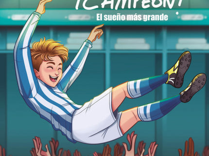 Libro El Sueño Más Grande: Sexto libro de «íCampeón!», la serie de fútbol que explica la alucinante historia de cómo Antoine Griezmann llegó a convertirse en uno de los mejores jugadores del mundo. Comienza una nueva temporada para Grizi como jugador del San Sebastián.