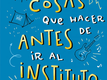 Libro 101 Cosas Que Hacer Antes De Ir Al Instituto: Hay cosas que son importantes, algunas que son muy urgentes, y otras que... sin duda, ítienes hacer antes de ir al instituto!
