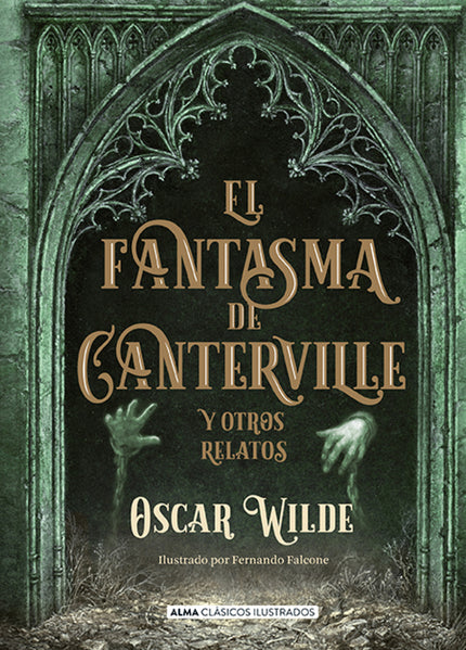 Libro El Fantasma De Canterville: Oscar Wilde no conversaba, contaba historias. Ya era famoso por su brillante talento y afinado ingenio cuando empezó a publicar sus primeros relatos.