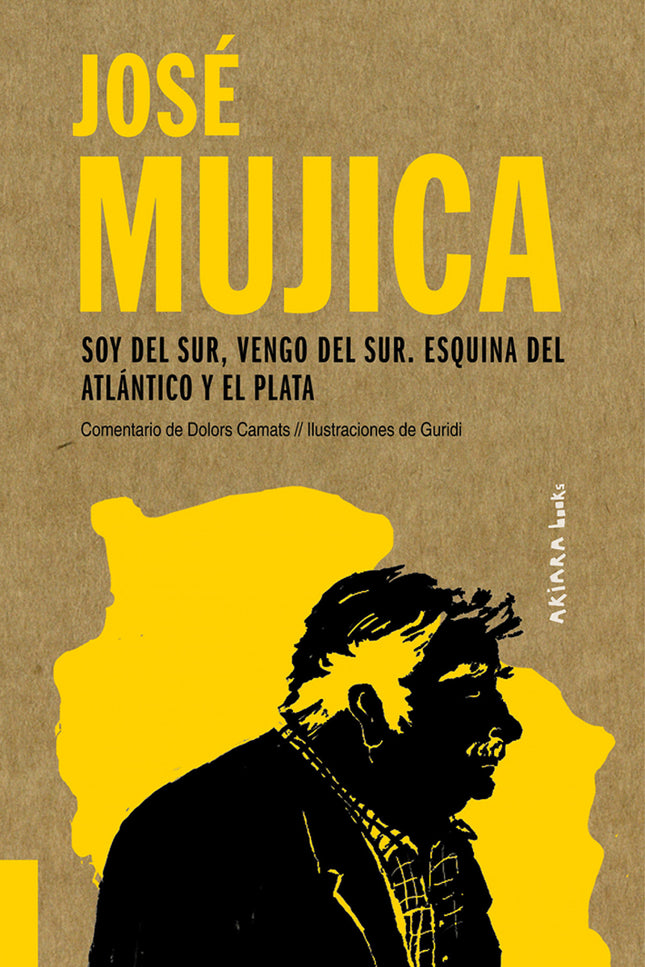 Libro José Mujica: Soy Del Sur, Vengo Del Sur. Esquina Del Atlántico Y El Plata: José Mujica, en aquel momento presidente de Uruguay, con su estilo llano, entrañable y contundente, se dirige a la Asamblea de Naciones Unidas para criticar el sinsentido de la economía contemporánea, las desigualdades del mundo y el consumismo que impera en nuestras vidas. Sus palabras son también un poderoso llamamiento a la coherencia y una invitación al gozo y a la libertad que nacen de una vida más sencilla.