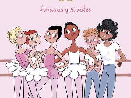 Libro Amigas Y Rivales: ¿Pueden ser, las mejores amigas, las mejores rivales, también? íEmpieza la competición!