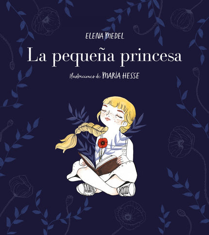 Libro La Pequeña Princesa: Si El Principito hubiese sido una niña, esta sería su historia. Ahora el cuento es suyo La pequeña princesa debe abandonar su palacio para encontrar un príncipe y un reino para ella.