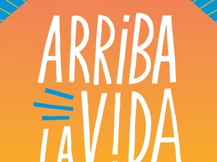 Arriba La Vida