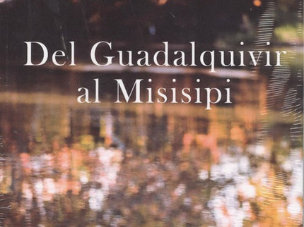Portada del libro Del Guadalquivir Al Misisipi