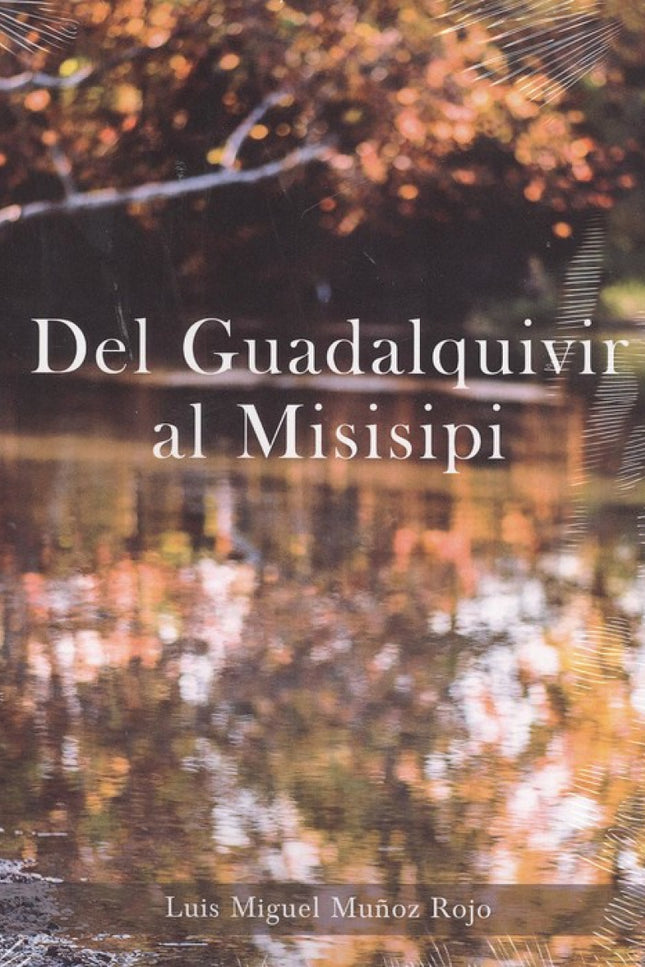Portada del libro Del Guadalquivir Al Misisipi