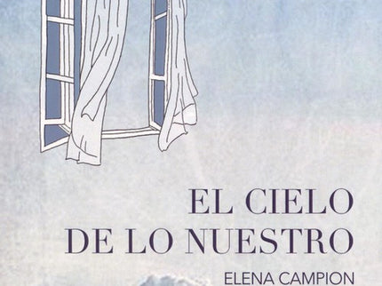 Portada del libro El Cielo De Lo Nuestro