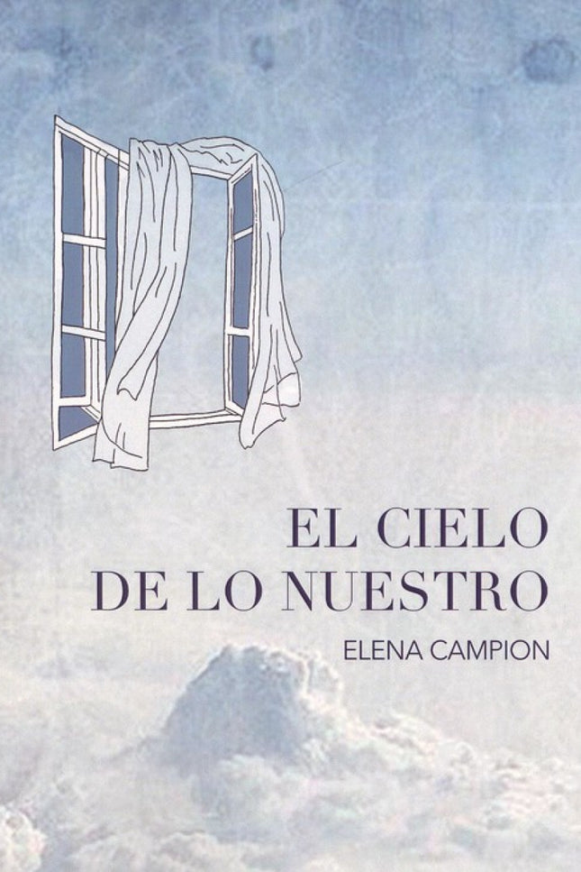 Portada del libro El Cielo De Lo Nuestro