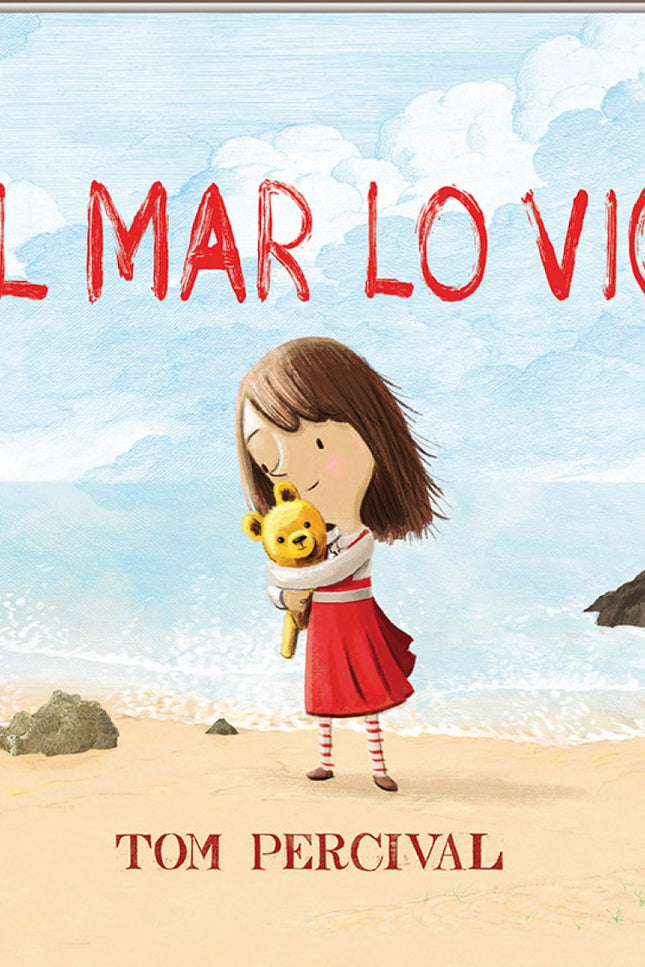 Libro El Mar Lo Vio: Una mirada hermosa que nos demuestra que nada se pierde si lo guardas en tu corazón ... Cuando Sofía pierde a su querido peluche después de un día en la playa, ella está desconsolada.