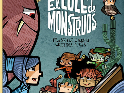 Libro El Cole De Los Monstruos: La Bruja del Bosque, Ojanca, es la maestra del cole de monstruos y ha desaparecido. Si no regresa pronto los monstruos están en peligro.