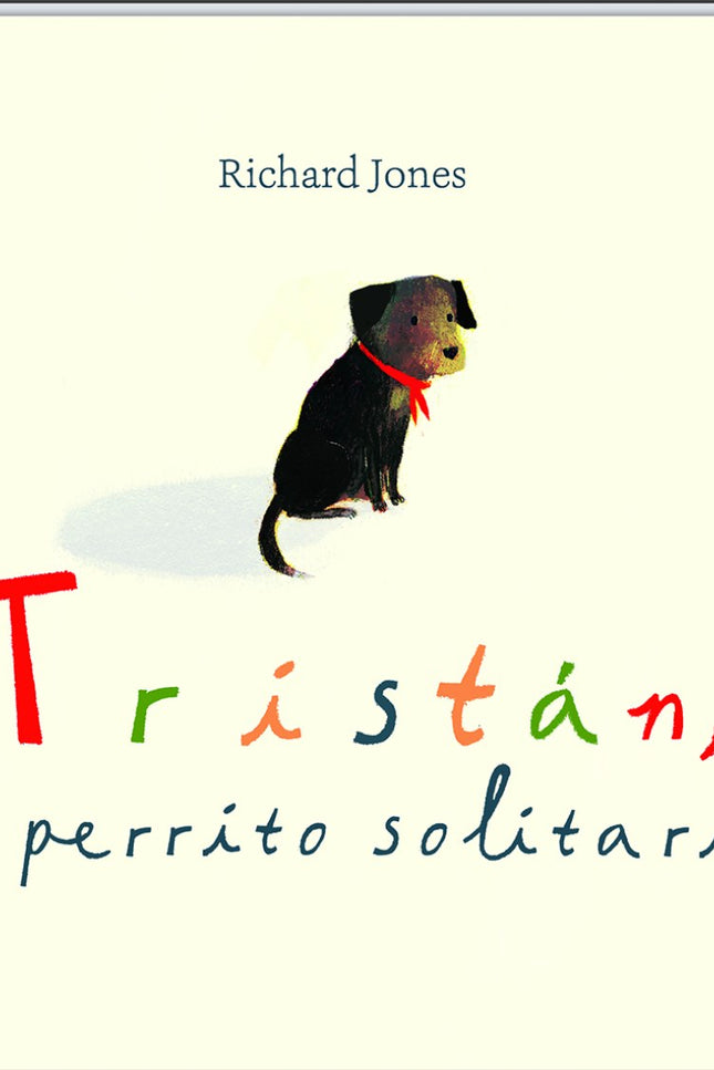 Libro Tristán, El Perrito Solitario: Tristán es un perrito perdido y no tiene nada más que un viejo pañuelo rojo en el cuello. En su viaje solitario del campo a la ciudad en busca de un hogar, Tristán se encuentra con la frialdad del asfalto, el ir y venir de la gente, los ruidos y grandes espacios llenos de peligros.