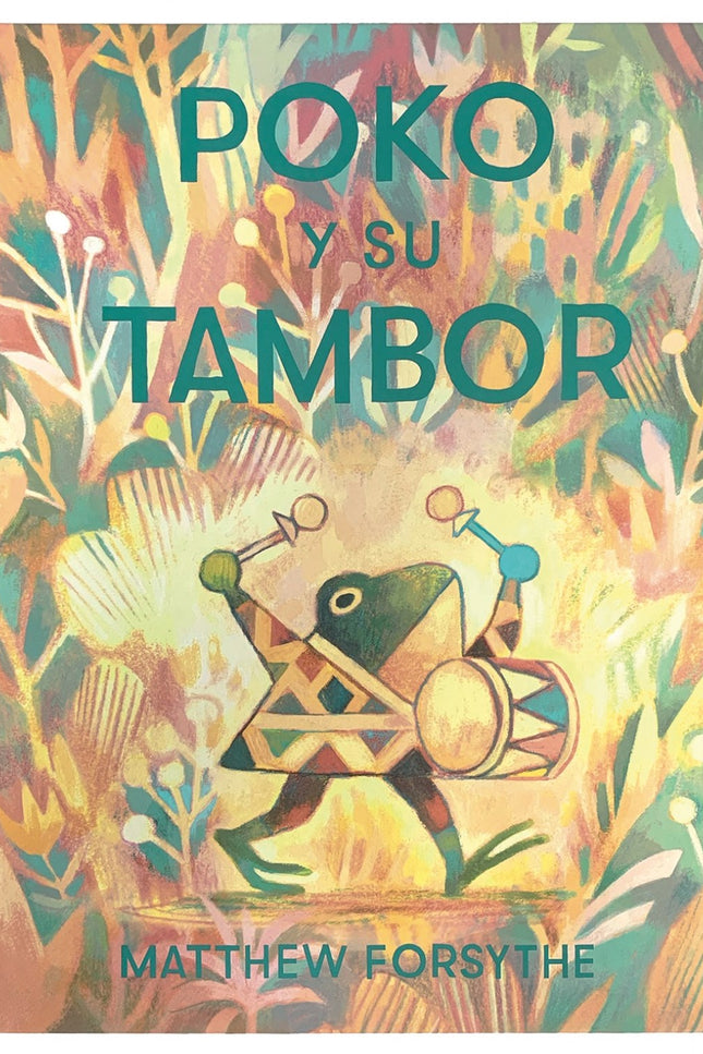 Libro Poko Y Su Tambor: «El mayor error que cometieron los padres de Poko fue regalarle un tambor. Ya habían cometido otros...