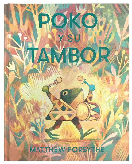 Libro Poko Y Su Tambor: «El mayor error que cometieron los padres de Poko fue regalarle un tambor. Ya habían cometido otros...