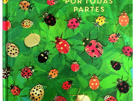 Libro Bichos Por Todas Partes: Saca la lupa y explora el mundo de los bichos. Aventúrate en las selvas pluviales en las que cazan las tarántulas y mira dentro de las colmenas donde las abejas trabajan sin parar.