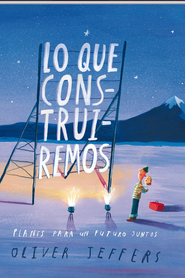 Libro Lo Que Construiremos: Oliver Jeffers regresa con una nueva y fascinante historia sobre el amor sin límites, la importancia de los sueños y el poder de la imaginación, los mejores ingredientes para construir un futuro brillante. Un padre y una hija deciden crear las bases de su vida juntos.