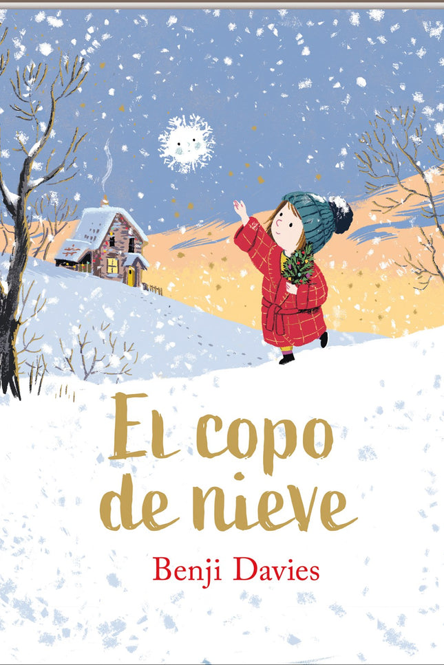Libro El Copo De Nieve: Un cuento atemporal sobre deseos y esperas de unos de los autores más galardonados y exitosos del momento, Benji Davies. Un nuevo clásico de Navidad.