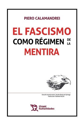 El fascismo como régimen de la mentira - Piero Calamandrei - Tapa blanda