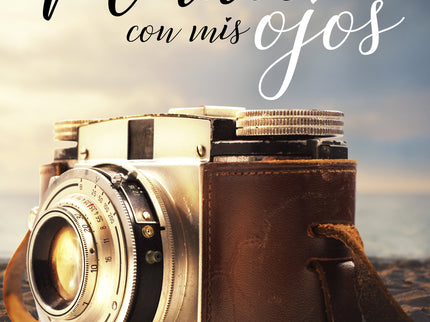 Mírate Con Mis Ojos