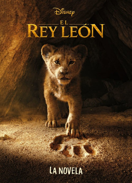 Libro La Novela: Vuelve a emocionarte con la conmovedora historia de Simba, el cachorro de leo?n que crecio? hasta convertirse en rey.
