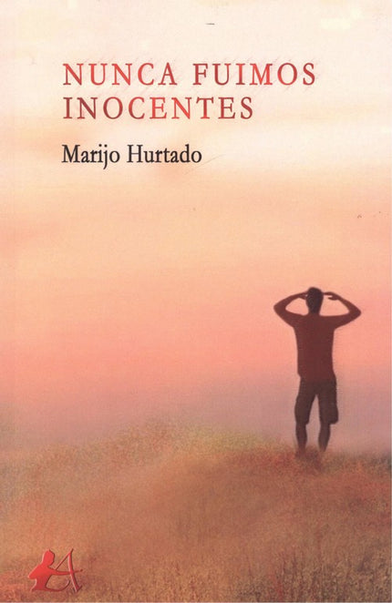 Portada del libro Nunca Fuimos Inocentes