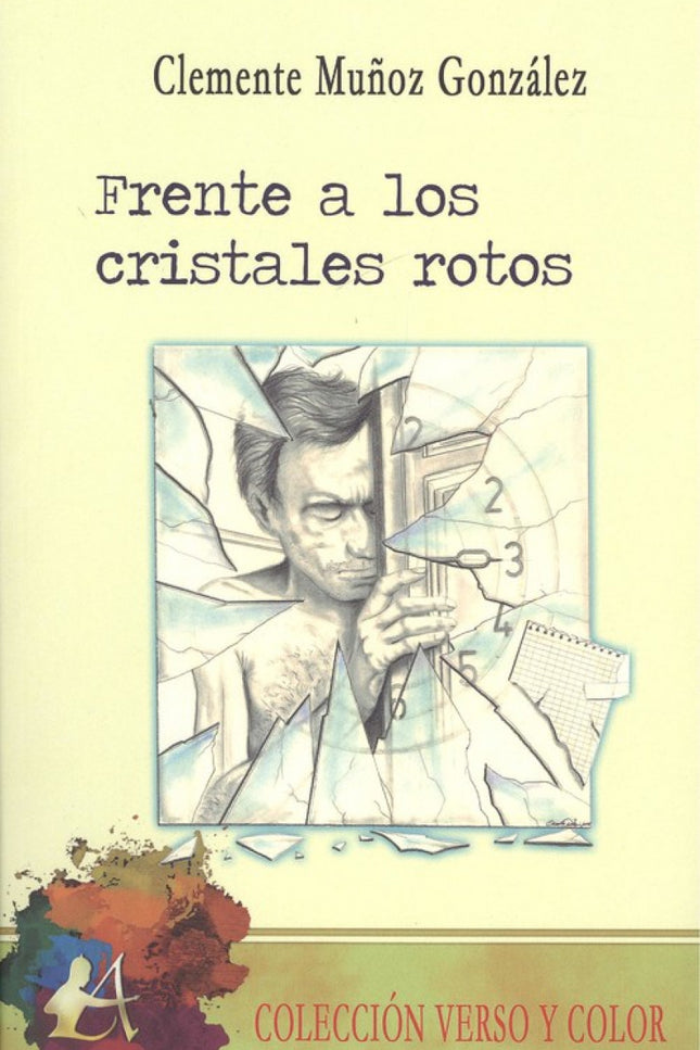Portada del libro Frente A Los Cristales Rotos