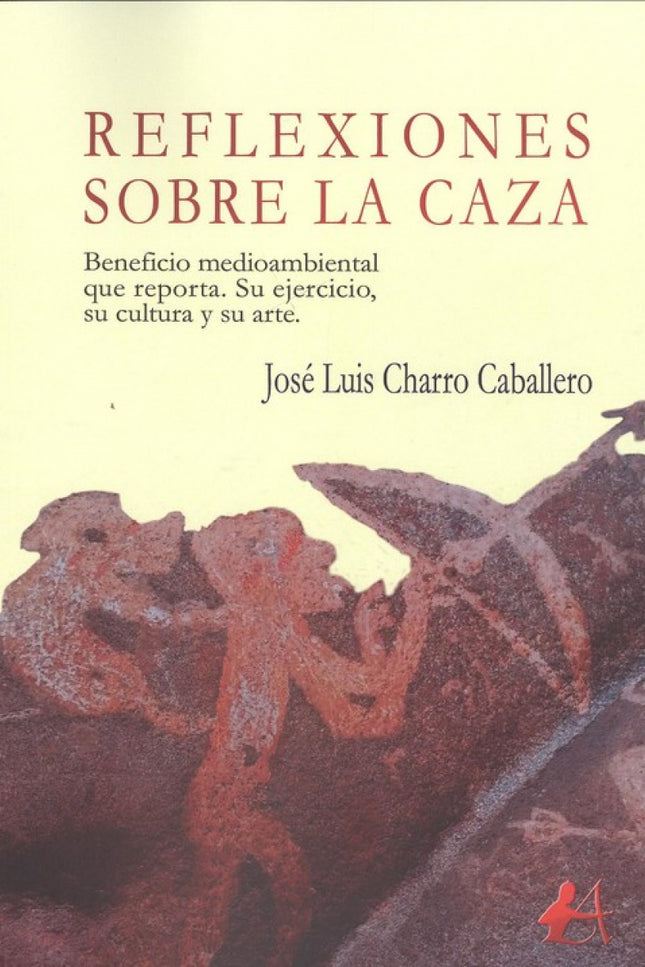 Portada del libro Reflexiones Sobre La Caza