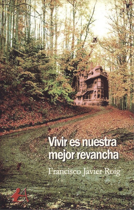 Portada del libro Vivir Es Nuestra Mejor Revancha