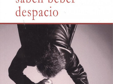 Portada del libro Los Cobardes No Saben Beber Despacio
