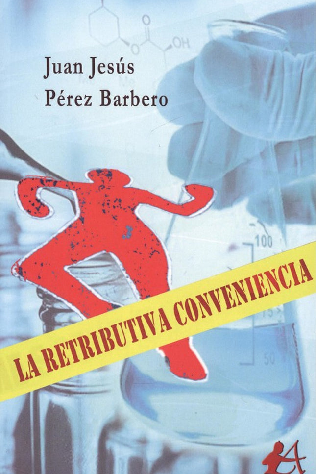 Portada del libro La Retributiva Conveniencia