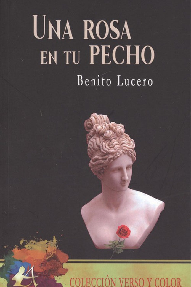 Portada del libro Una Rosa En Tu Pecho