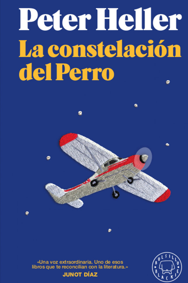 Libro La Constelación Del Perro: Los humanos casi se han extinguido. Big Hig no está infectado, así que sigue aquí.