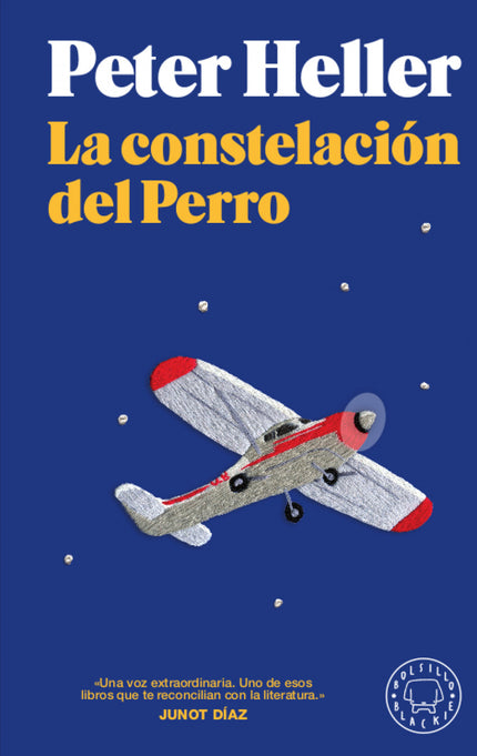 Libro La Constelación Del Perro: Los humanos casi se han extinguido. Big Hig no está infectado, así que sigue aquí.