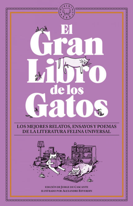 Libro El Gran Libro De Los Gatos: Este libro trae gatos de todos los tipos: rencorosos, recién despertados, tímidos, noruegos, con la tripa llena, estudiosos, malheridos, con el título de Patrón de Embarcaciones de Recreo recién sacado y una gorra de capitán bien calzada, felices, sepultados por mantas gordas, endeudados, graciosetes. La frase «de noche todos los gatos son pardos» es un dicho que hace referencia al ser humano, pero no a los gatos: no hay un gato igual que otro gato.