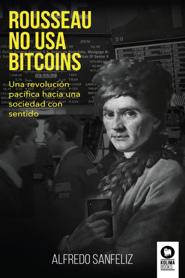 Libro Rousseau No Usa Bitcoins: Vivimos un tiempo de confusión, saturación, agitación, superficialidad, confrontación y polarización, sin rumbo, sin norte y necesitados de un sentido que no sabemos dónde encontrar. En los últimos siglos, hemos construido una sociedad saturada de bienes materiales y extremadamente financiarizada convirtiendo nuestra existencia en una carrera con poca conciencia de que vamos ?hacia ninguna parte?.
