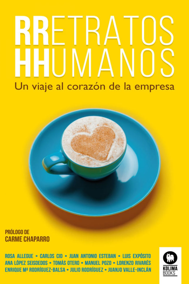 Libro Retratos Humanos: Diez directores de Recursos Humanos escriben una historia que recoge el lado más humano del ?recurso? que todos los días dirigen: las personas.