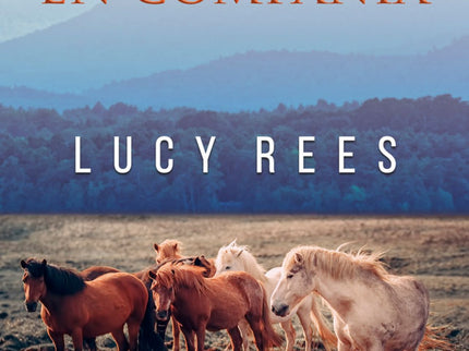 Libro Caballos En Compañía: En Caballos en compañía, la famosa etóloga equina Lucy Rees recoge las conclusiones de un exhaustivo estudio realizado sobre las relaciones sociales de los caballos en la naturaleza desmontando muchos de los paradigmas que se manejan en la actualidad. Este libro presenta una visión radicalmente nueva de las relaciones sociales y la organización de los caballos, una visión que inevitablemente afecta a la forma en que interpretamos nuestras interacciones con los caballos.