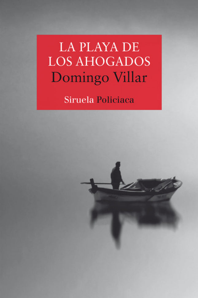 Libro La Playa De Los Ahogados: «Una excelente novela policiaca en la cual no son menores un regusto de amarga poesía   y el calado tan contagiosamente humano de sus personajes». J.