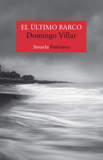 Libro El último Barco: UN NUEVO CASO PARA EL INSPECTOR LEO CALDAS. La hija del doctor Andrade vive en una casa pintada de azul, en un lugar donde las playas de olas mansas contrastan con el bullicio de la otra orilla.