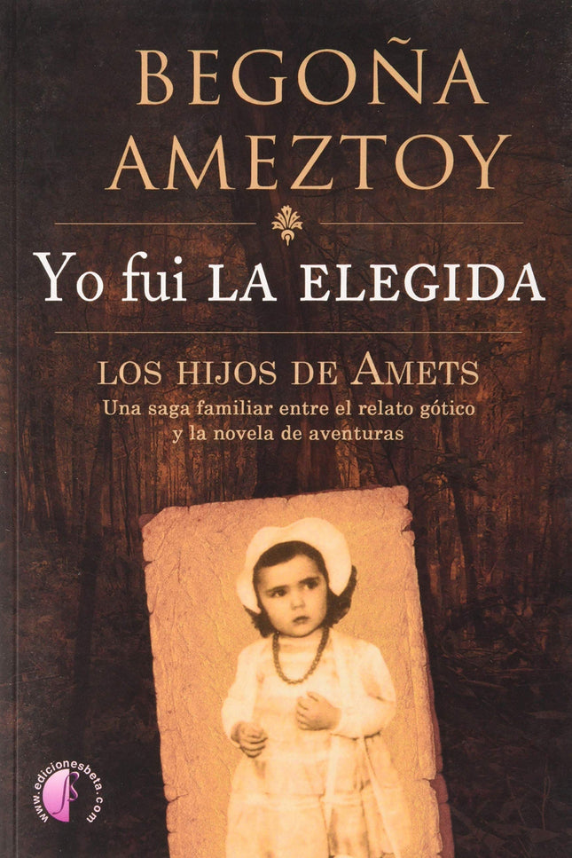 Yo Fui La Elegida. Los Hijos De Amets