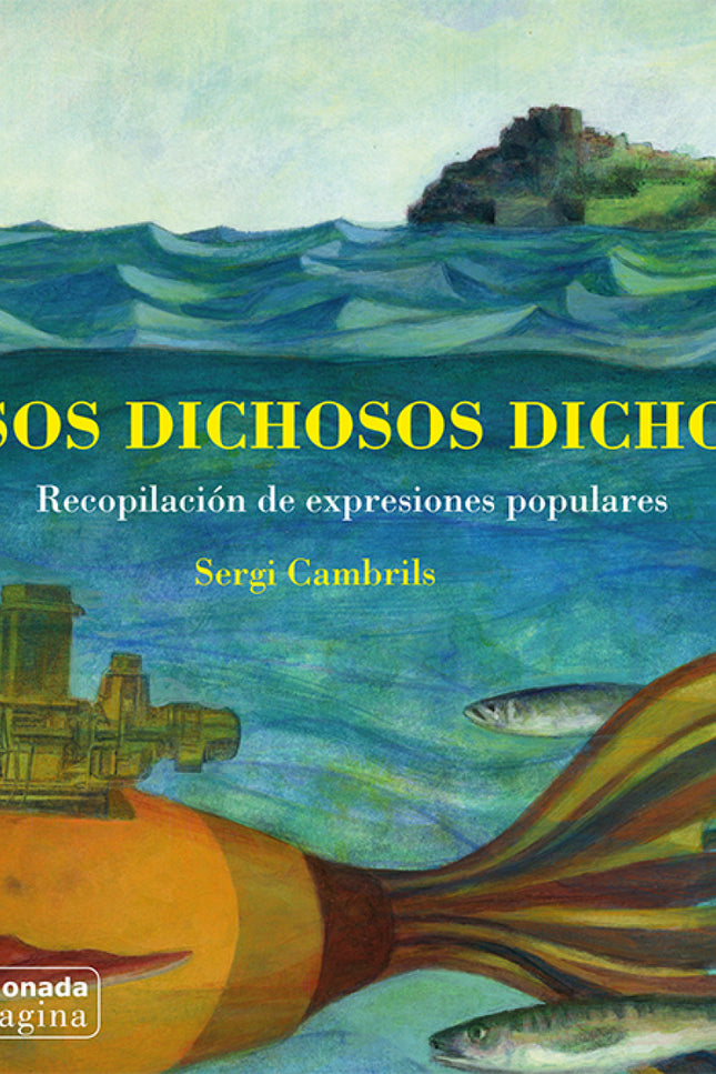 Esos Dichosos Dichos