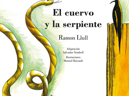El Cuervo Y La Serpiente