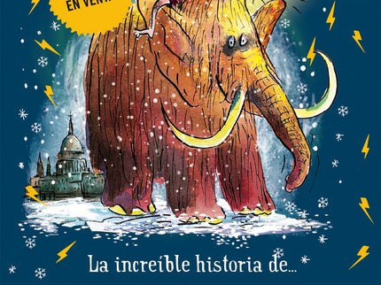 Libro El Gigante Alucinante: Esta es la increible historia de una gigantesca amistad... entre una niña de 10 años íy un mamut de 10.000 años!