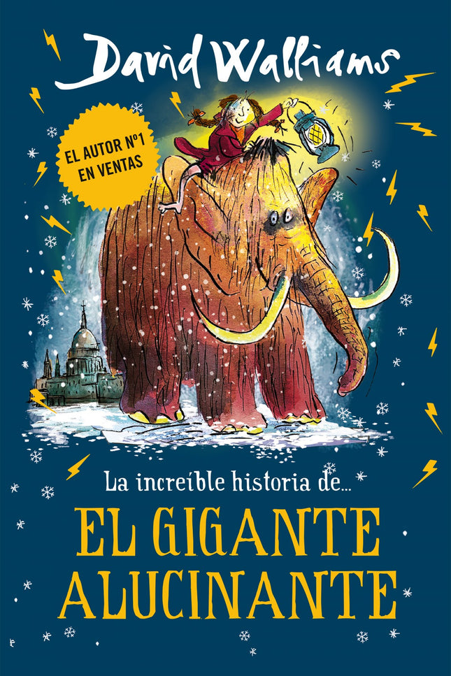 Libro El Gigante Alucinante: Esta es la increible historia de una gigantesca amistad... entre una niña de 10 años íy un mamut de 10.000 años!