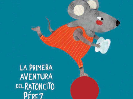 La Primera Aventura Del Ratoncito Pérez