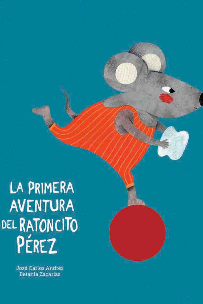 La Primera Aventura Del Ratoncito Pérez