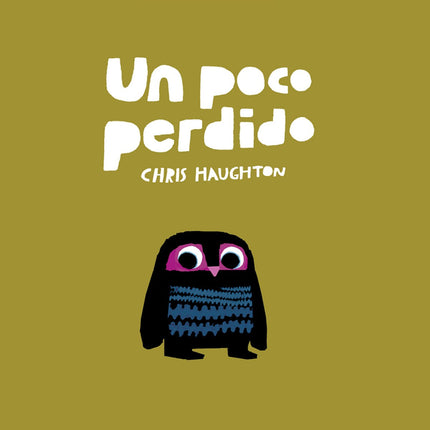 Libro Un Poco Perdido: Pequeño Búho se ha perdido y no encuentra a su mamá. Ardilla le ayudará.+Conseguirá Pequeño Búho regresar a su nido?Más de 600.000 libros vendidos.