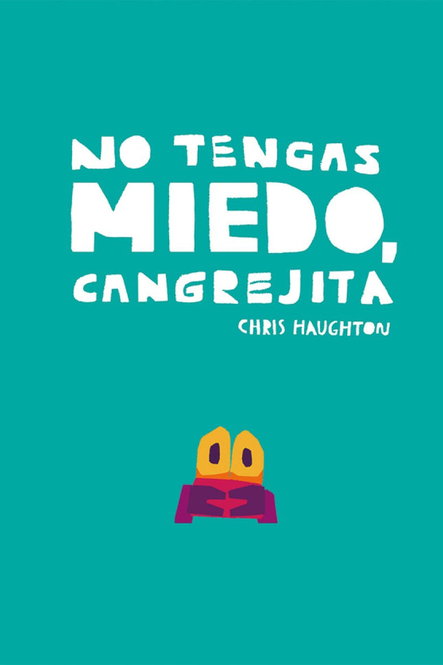 No Tengas Miedo, Cangrejita