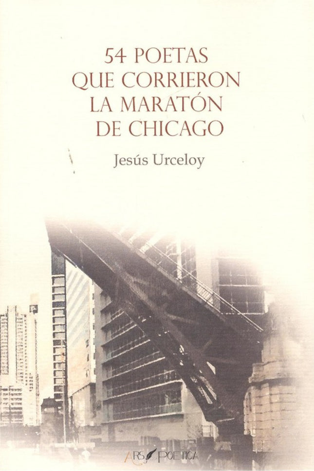 Portada del libro 54 Poetas Que Corrieron La Maratón De Chicago